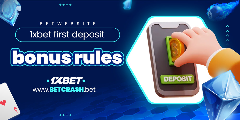 1xbet first deposit bonus rules